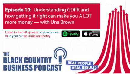 10: Understanding GDPR and how getting it right can make you A LOT more money — with Una Brown