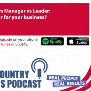 Ep3. Coach vs Manager vs Leader: Who is better for your business?...