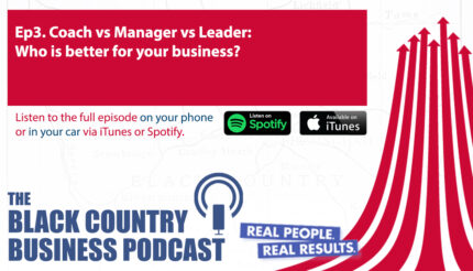 Ep3. Coach vs Manager vs Leader: Who is better for your business?...