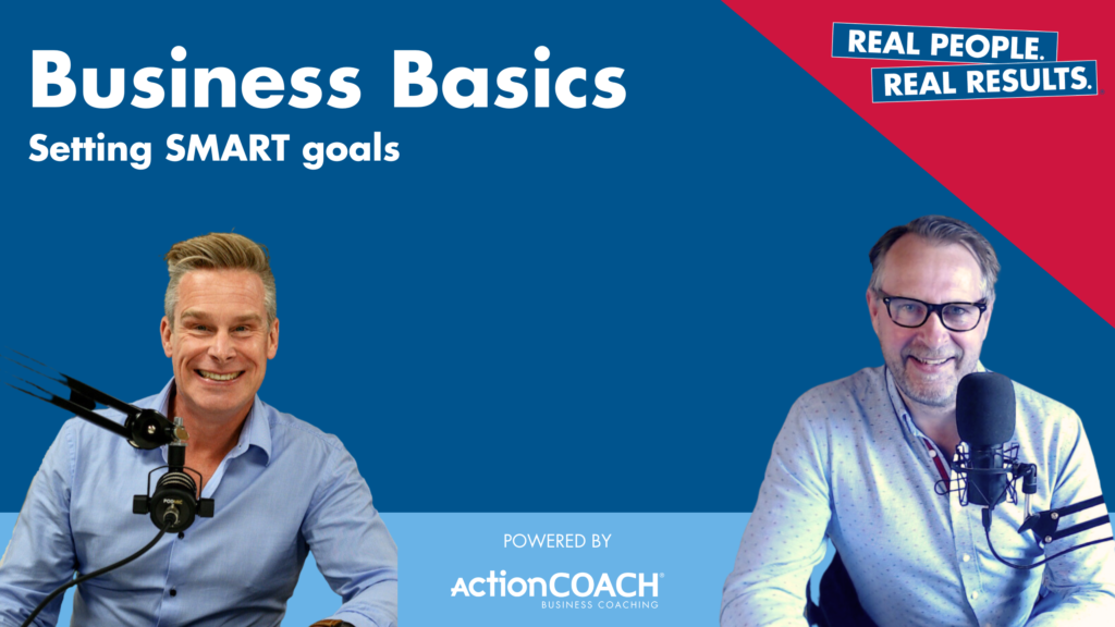 BUSINESS BASICS: Setting SMART Goals - Black Country - ActionCOACH